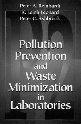 Pollution Prevention and Waste Minimization in Laboratories