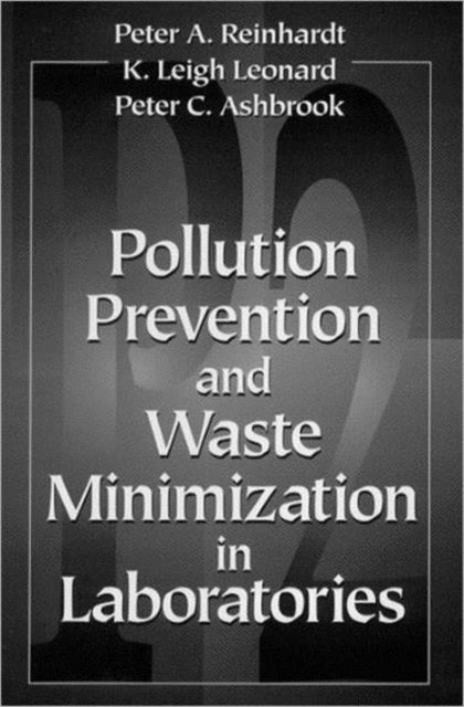 Pollution Prevention and Waste Minimization in Laboratories