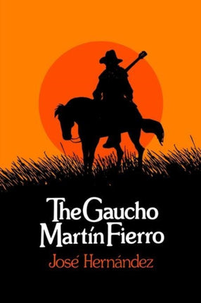 The Gaucho Martin Fierro UNESCO Collection of
