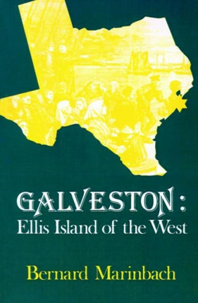 Galveston Ellis Island of the West Suny Series in