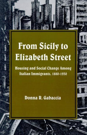 From Sicily to Elizabeth Street Housing and