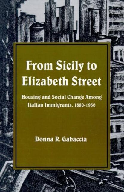 From Sicily to Elizabeth Street Housing and
