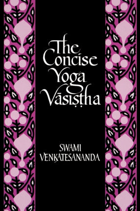 The Concise Yoga Vasiha