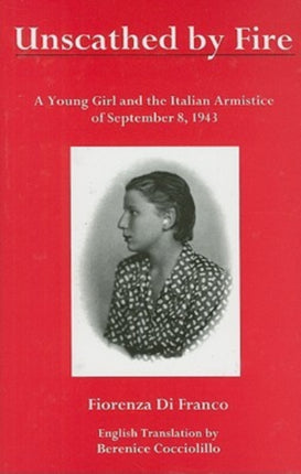 Unscathed by Fire A Young Girl and the Italian