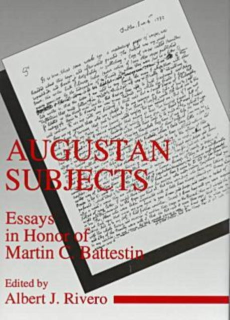 Augustan Subjects: Essays in Honor of Martin C. Battestin