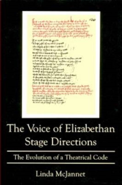 The Voice Of Elizabethian Stage Directions: The Evolution of a Theatrical Code