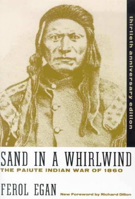 Sand in a Whirlwind Paiute Indian War of 1860