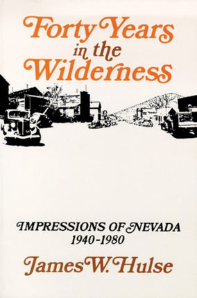 Forty Years in the Wilderness Impressions of
