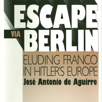 Escape Via Berlin