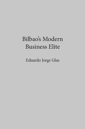 Bilbaos Modern Business Elite