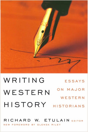 Writing Western History  Essays on Major Western