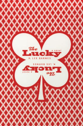 The Lucky  a Novel
