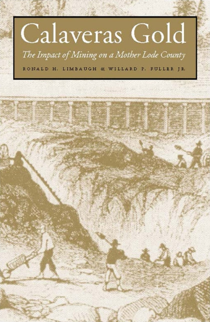 Calaveras Gold  The Impact of Mining on a Mother