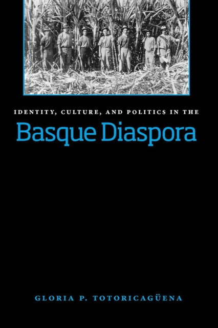 Identity Culture and Politics in the Basque Diaspora