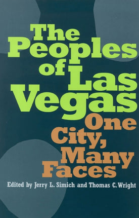 The Peoples of Las Vegas  One City Many Faces