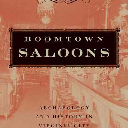 Boomtown Saloons  Archaeology and History in