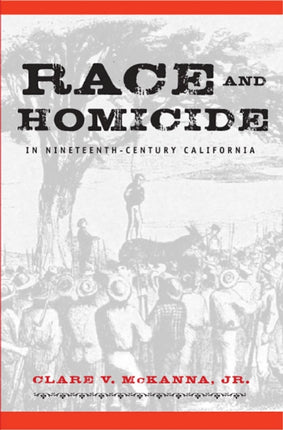 Race and Homicide in Nineteenthcentury California