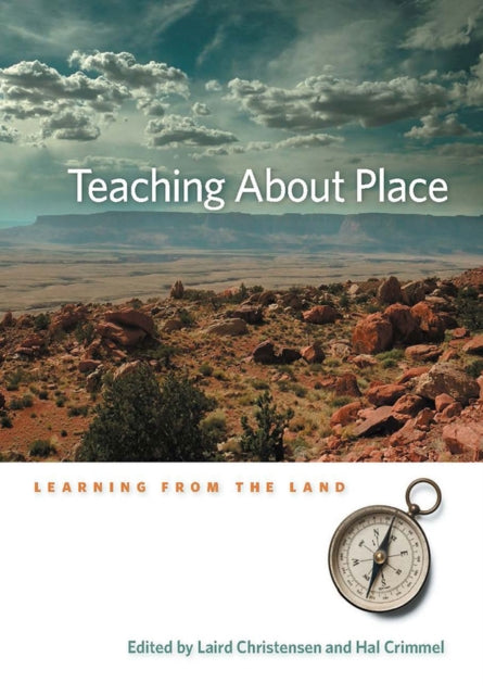 Teaching About Place  Learning from the Land