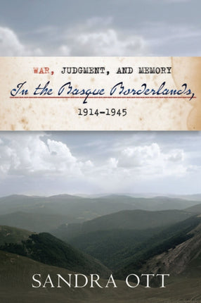War Judgment and Memory in the Basque Borderlands