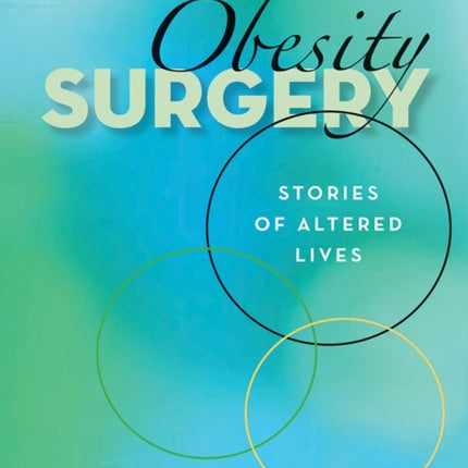 Obesity Surgery  Stories of Altered Lives