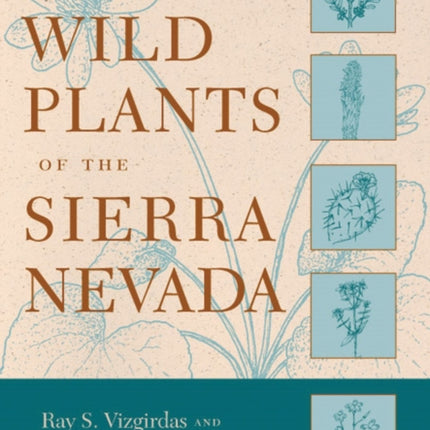 Wild Plants of the Sierra Nevada
