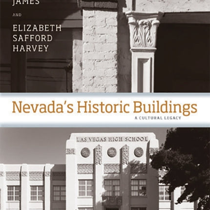 Nevadas Historic Buildings  A Cultural Legacy
