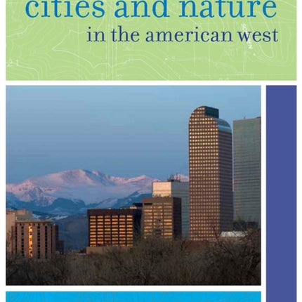 Cities and Nature in the American West