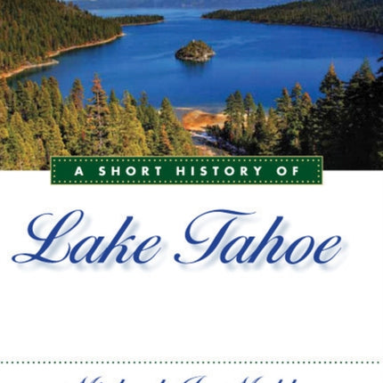 A Short History of Lake Tahoe