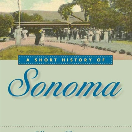 A Short History of Sonoma