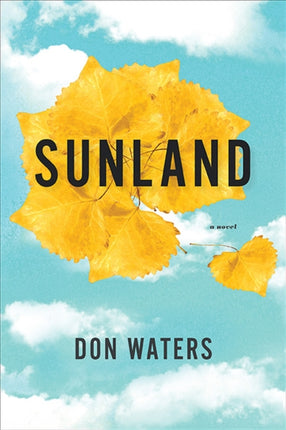 Sunland A Novel West Word Fiction