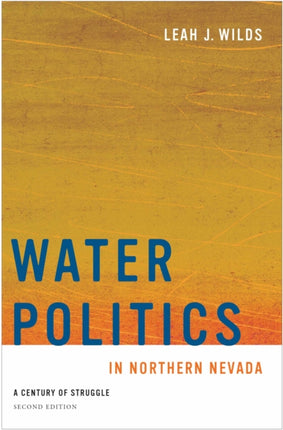 Water Politics in Northern Nevada  A Century of Struggle