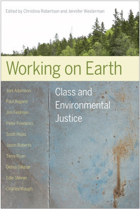 Working on Earth  Class and Environmental Justice