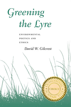 Greening the Lyre  Environmental Poetics and