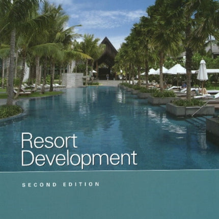 Resort Development ULI Development Handbook
