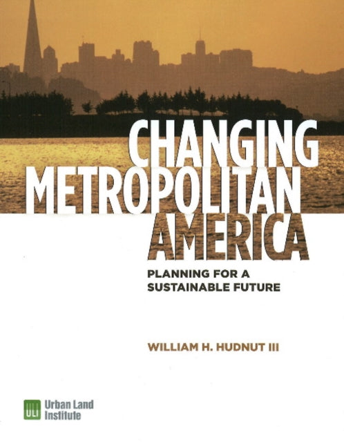 Changing Metropolitan America: Planning for a Sustainable Future