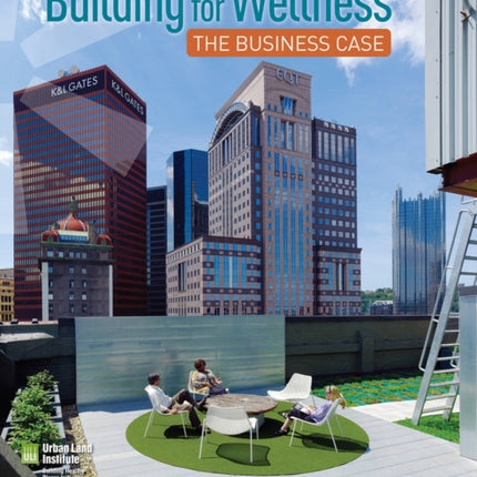 Building for Wellness: The Business Case