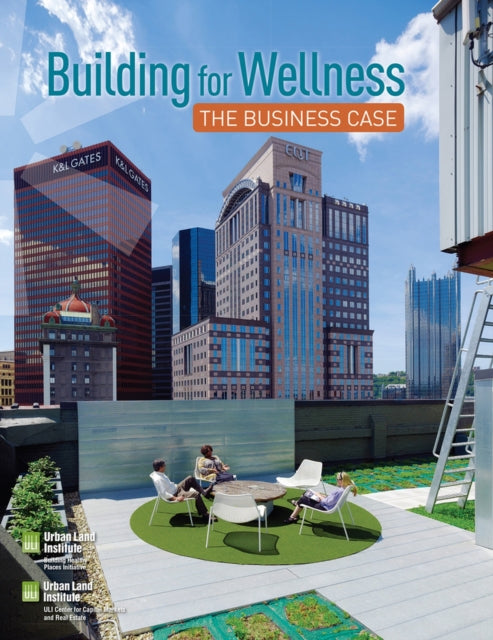 Building for Wellness: The Business Case