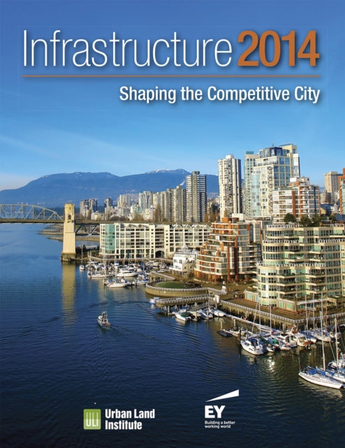 Infrastructure 2014: Shaping the Competitive City