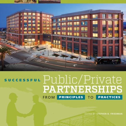 Successful Public/Private Partnerships: From Principles to Practices