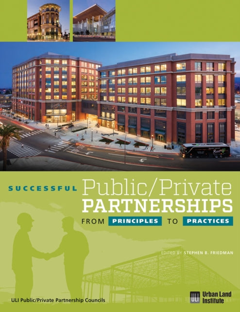 Successful Public/Private Partnerships: From Principles to Practices