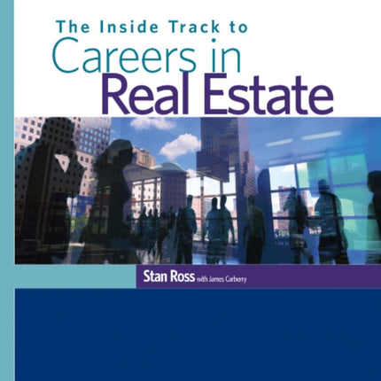 The Inside Track to Careers in Real Estate