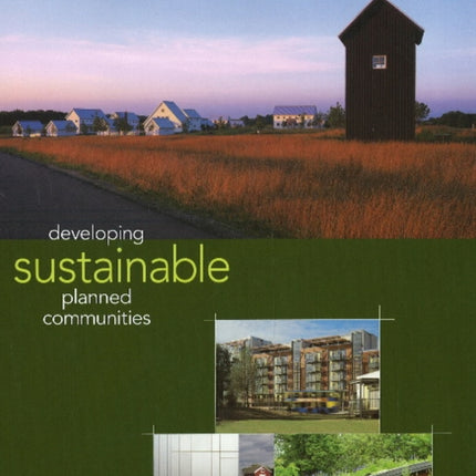 Developing Sustainable Planned Communities