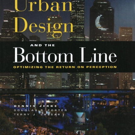 Urban Design and the Bottom Line Optimizing the