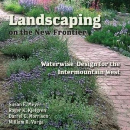 Landscaping on the New Frontier Waterwise Design