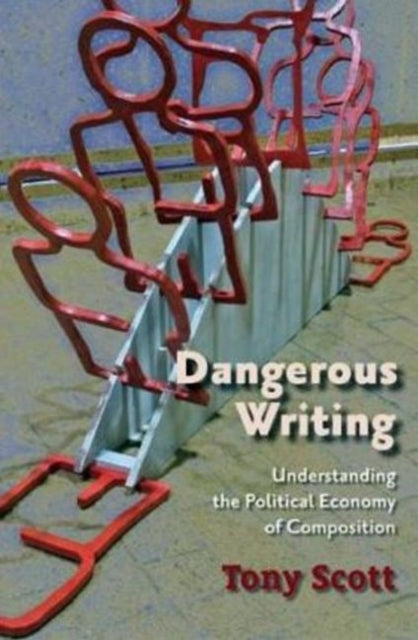 Dangerous Writing Understanding the Political