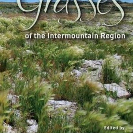 Grasses of the Intermountain Region