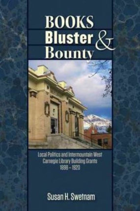 BOOKS BLUSTER  BOUNTY Local Politics and Carnegie