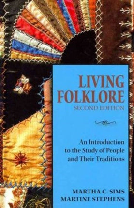 Living Folklore An Introduction to the Study of