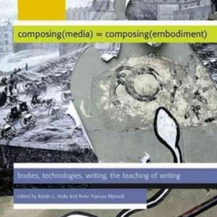 Composing Media Composing Embodiment