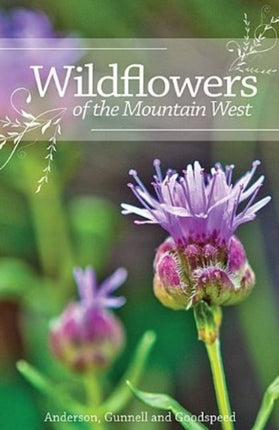 WILDFLOWERS OF THE MOUNTAIN WEST